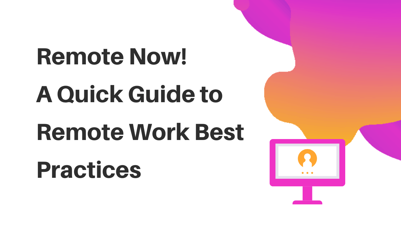 Best Practices in Remote Work