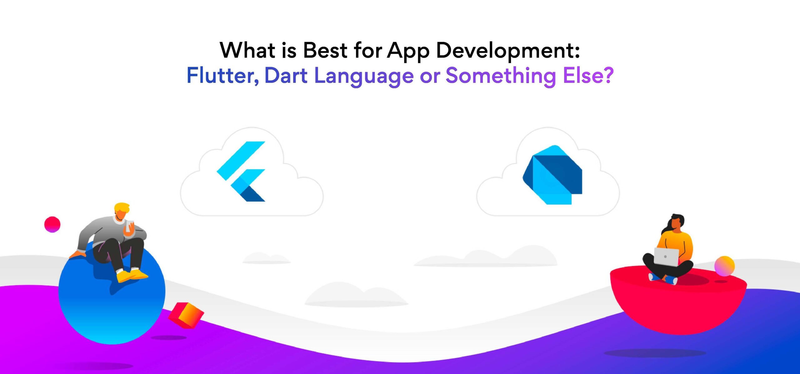 Flutter framework and Dart language